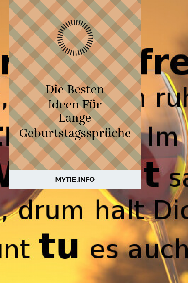 Die Besten Ideen Für Lange Geburtstagssprüche